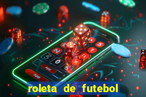 roleta de futebol carreira roleta